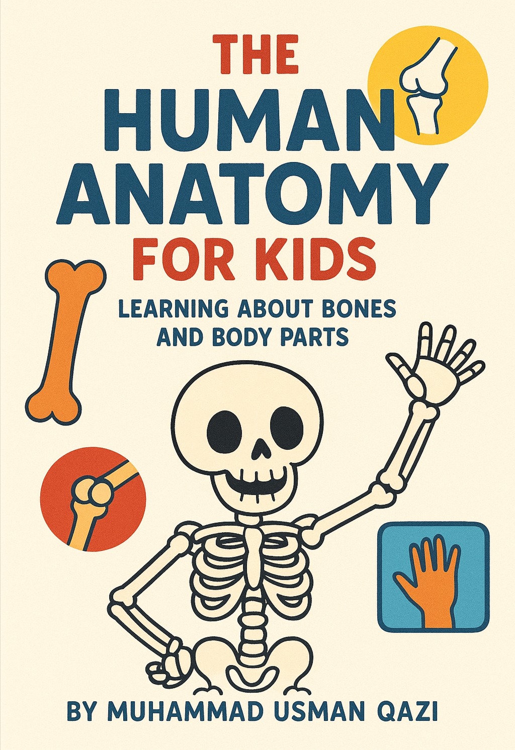 The Human Anatomy For Kids