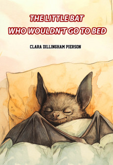 Book cover for The Little Bat Who Wouldn't Go to Bed