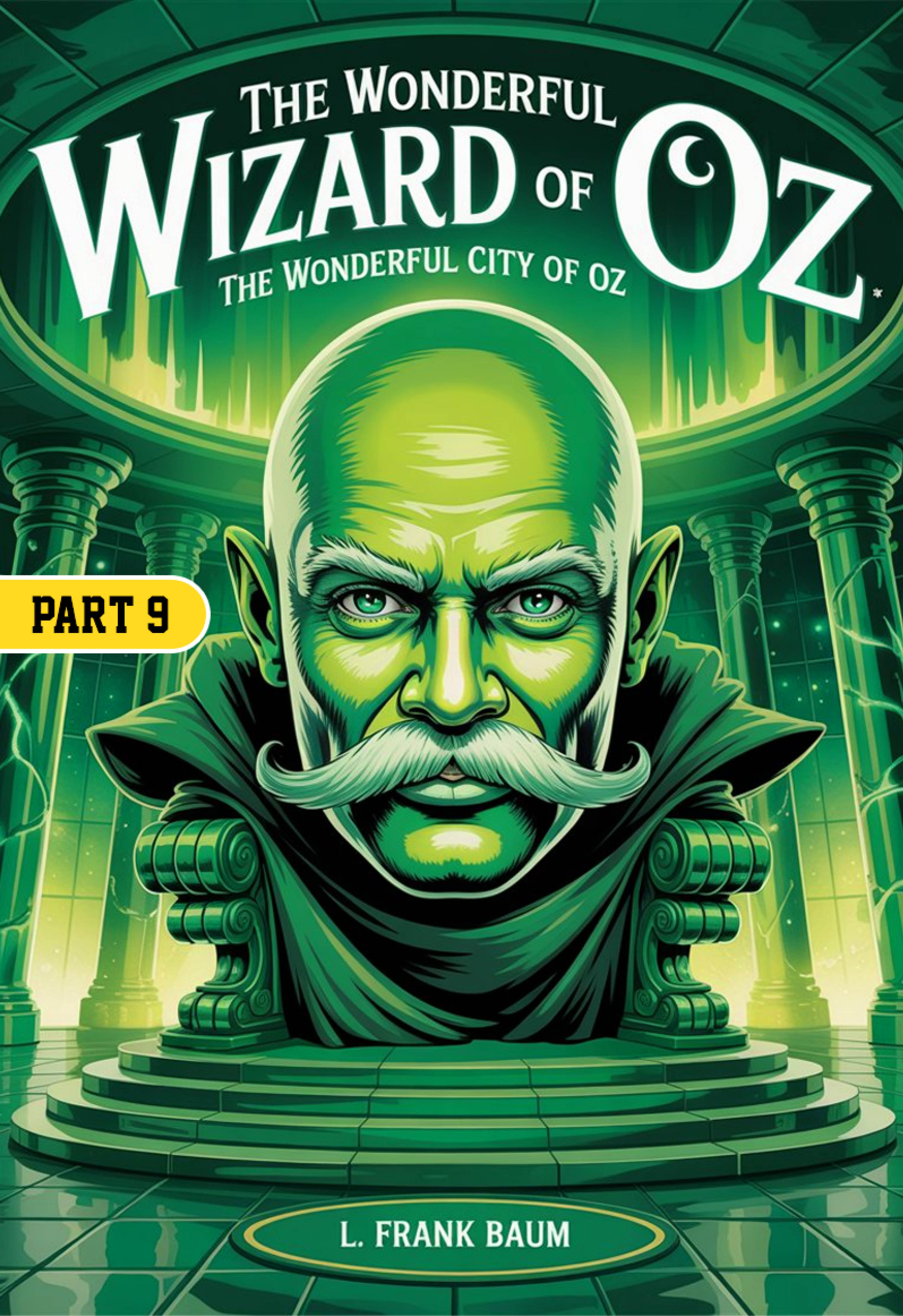 The Wonderful Wizard of Oz Part 9