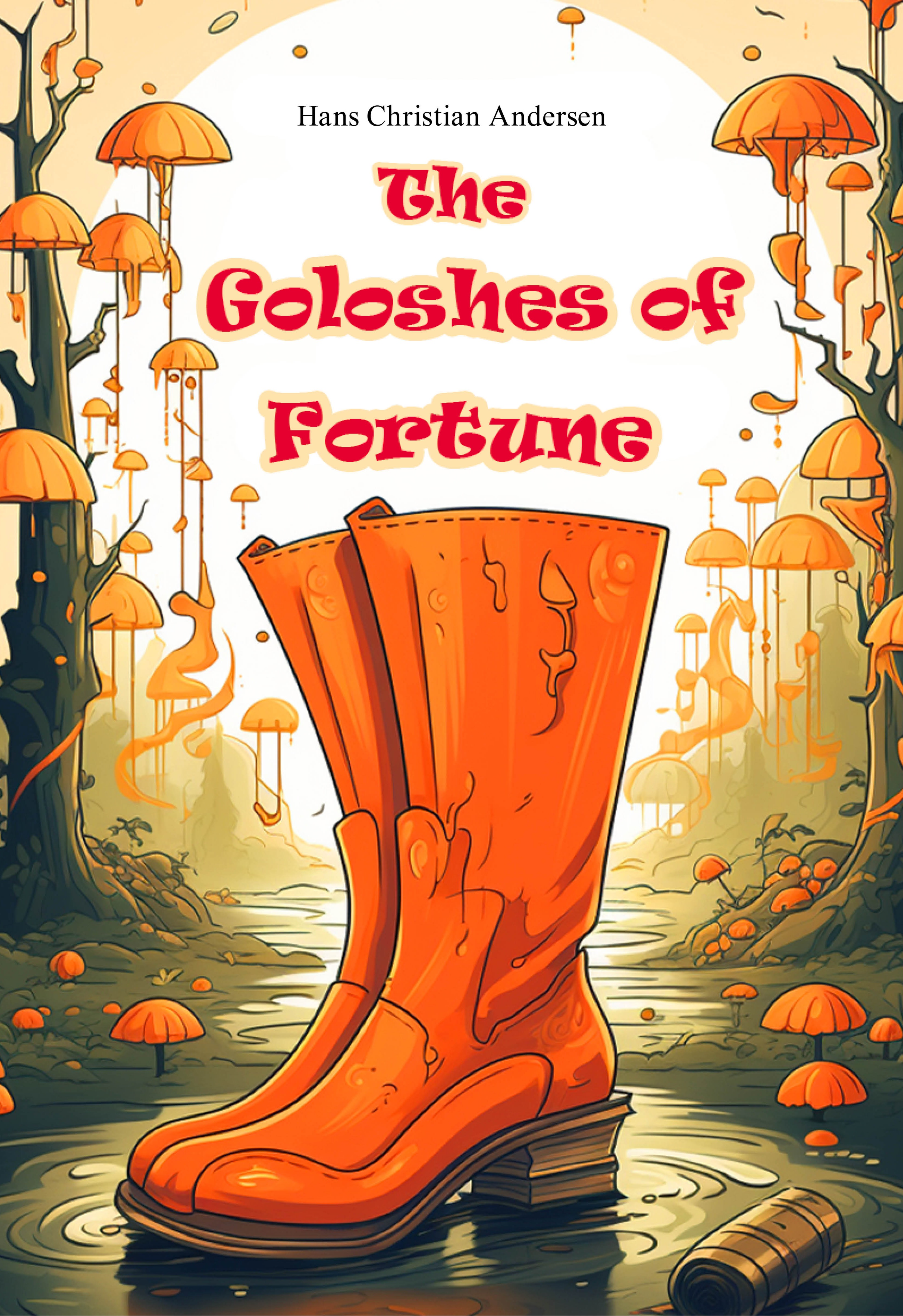 The Goloshes of Fortune