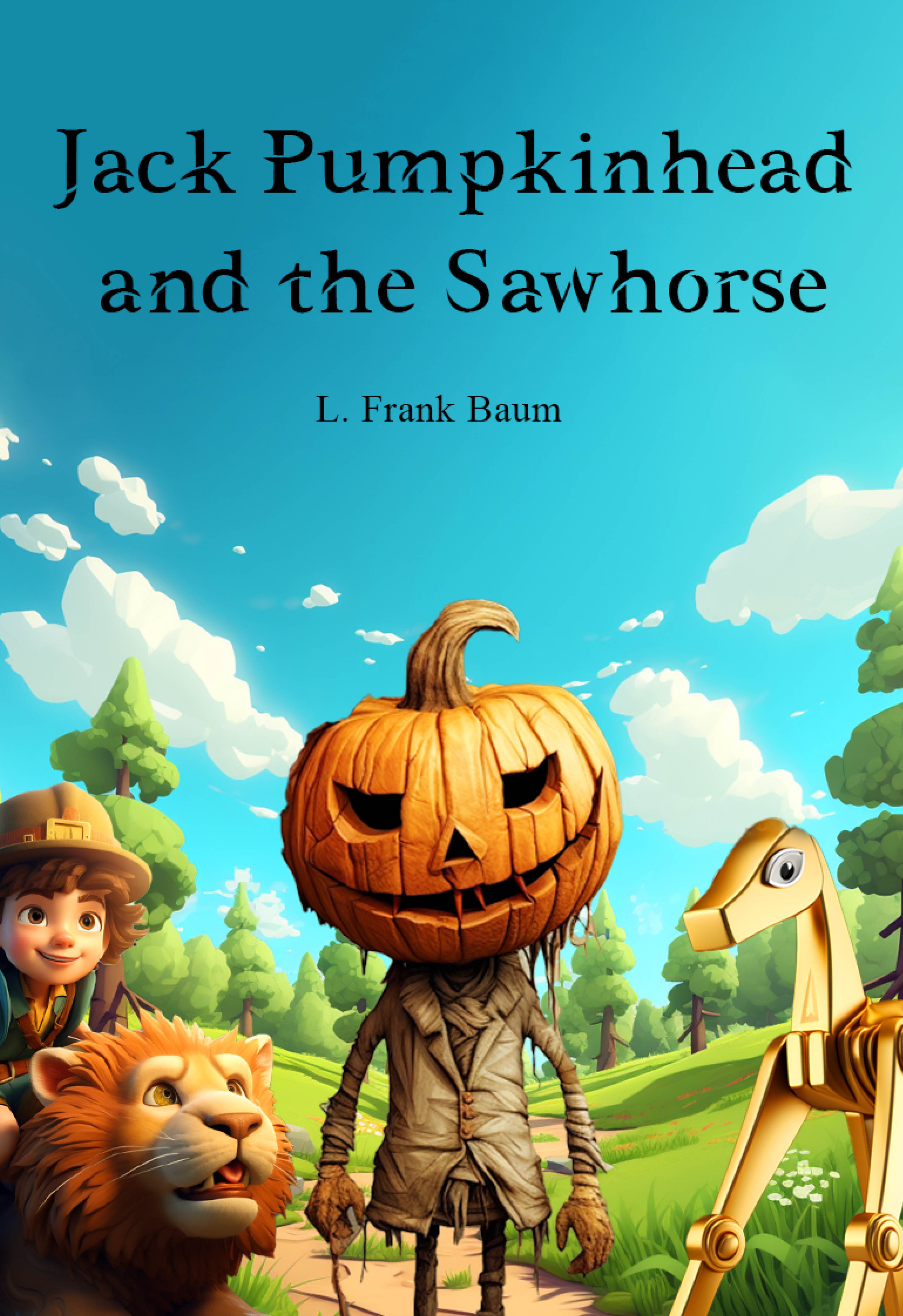 Jack Pumpkinhead and the Sawhorse