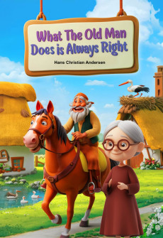 Book cover for What the Old Man Does Is Always Right