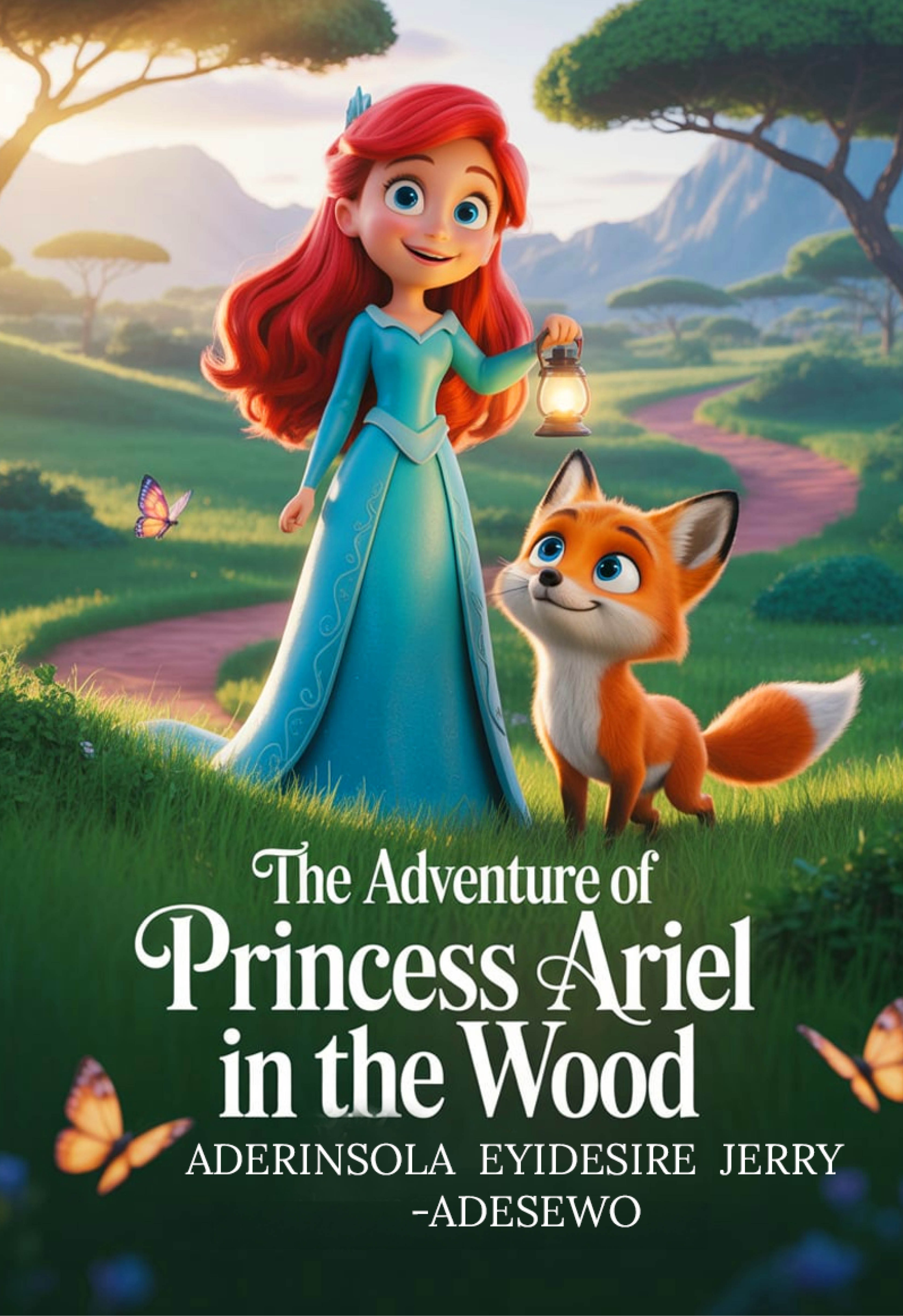 THE ADVENTURE OF PRINCESS ARIEL IN THE WOOD