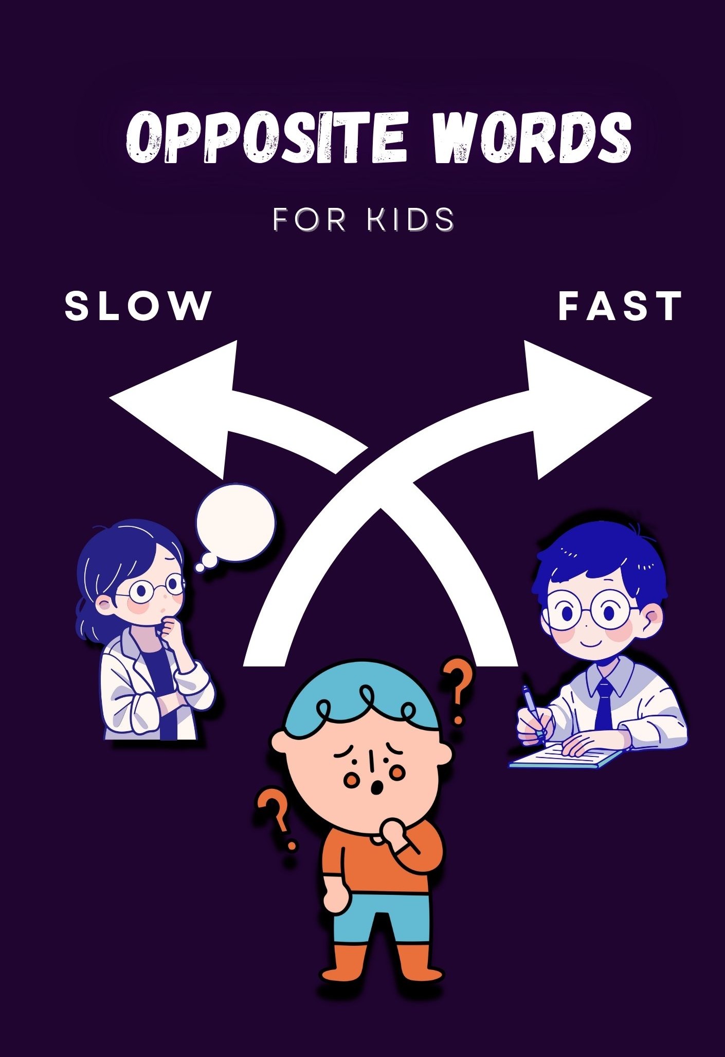 Opposite Words For Kids