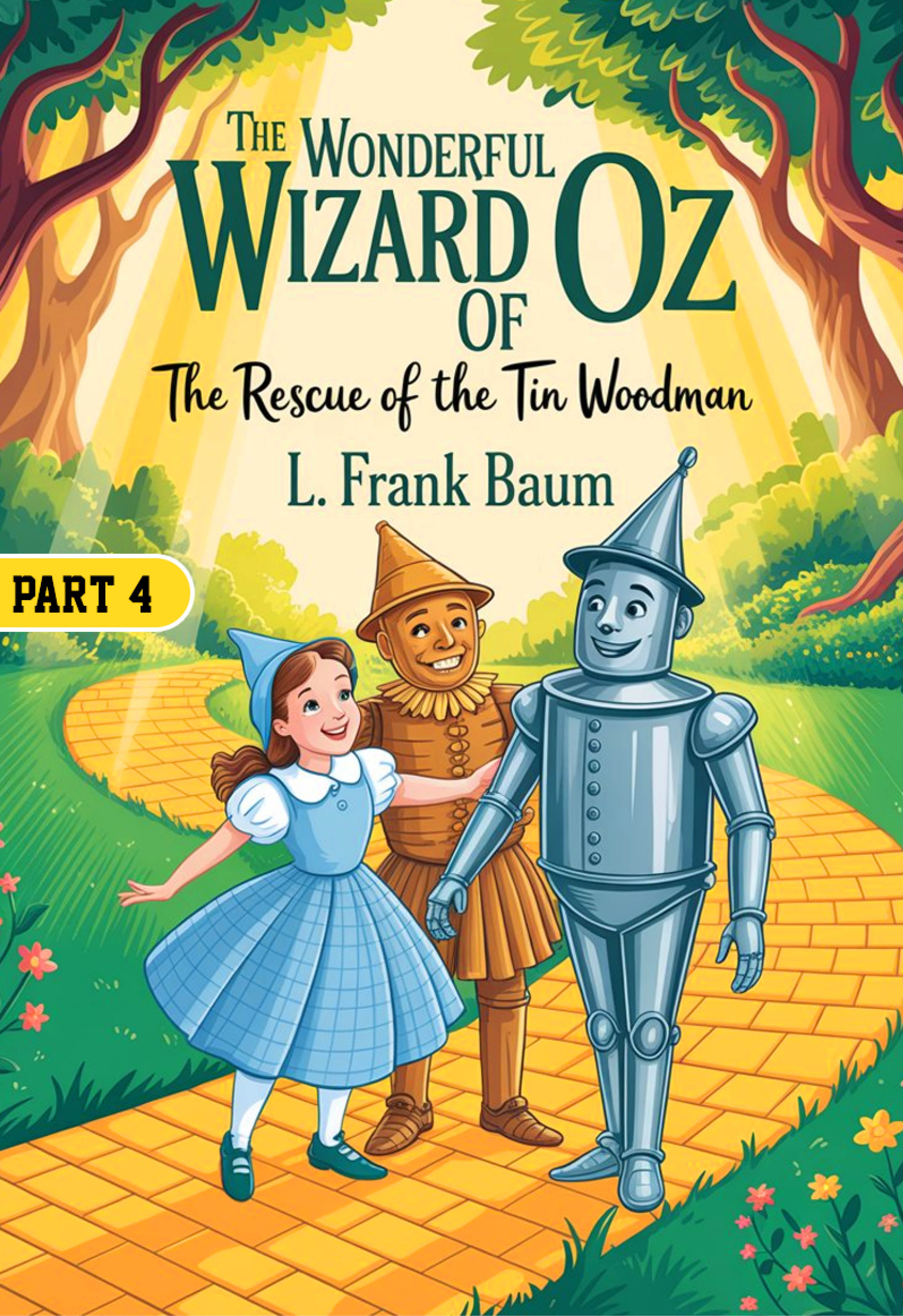 The Wonderful Wizard of Oz Part 4