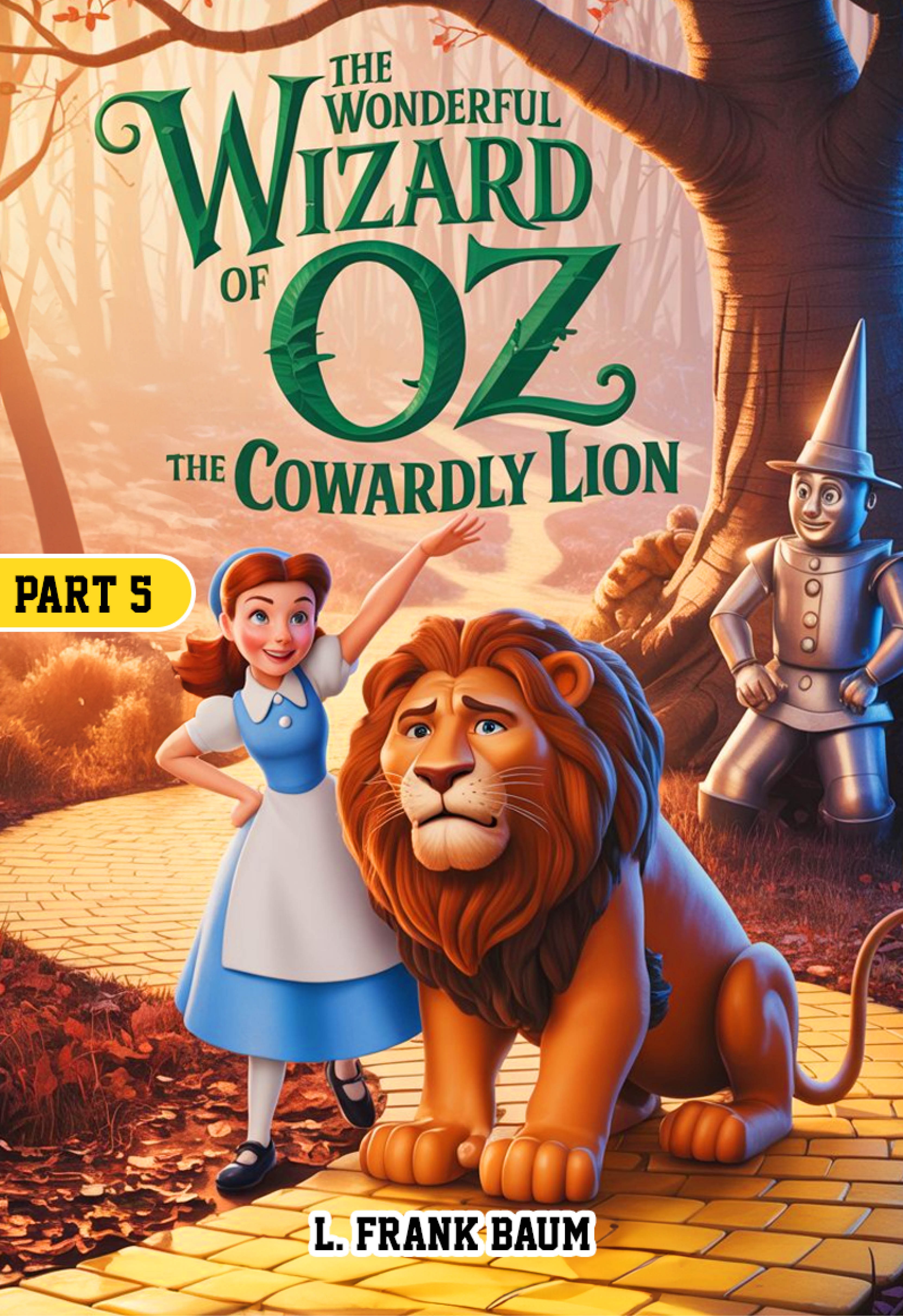 The Wonderful Wizard of Oz Part 5